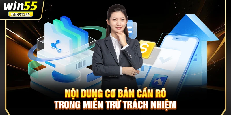 Nội dung cơ bản cần rõ trong miễn trừ trách nhiệm